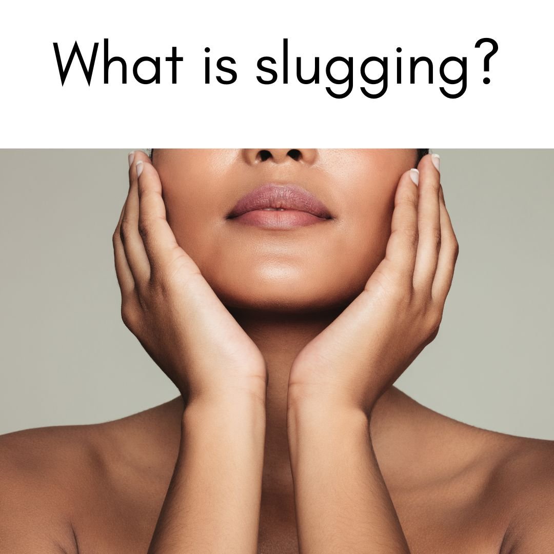 What is slugging? - Nirvana Natural Bliss Luxury Vegan Skincare & Health Co.                                                                                                                                       