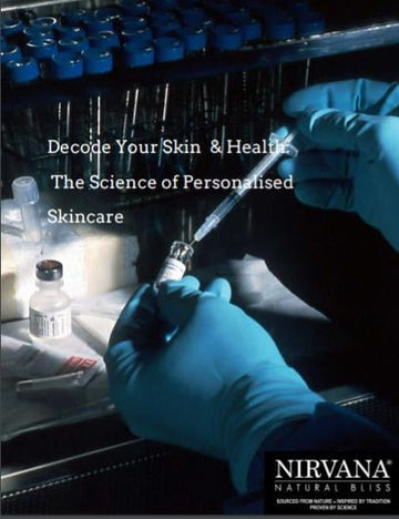 Decode Your Skin & Health: The Science of Personalised Skincare Guide - Nirvana Natural Bliss Luxury Skincare